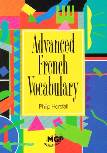 Advanced French Vocabulary - Horsfall, Philip