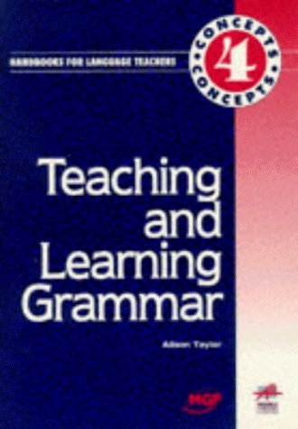 Stock image for Teaching and Learning Grammar (Concepts Handbooks for Language Teachers) for sale by AwesomeBooks