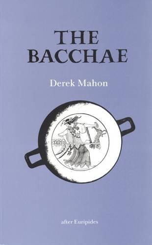 Imagen de archivo de The Bacchae: After Euripides a la venta por WorldofBooks