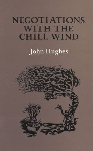 Stock image for Negotiations with the Chill Wind for sale by The Poetry Bookshop : Hay-on-Wye