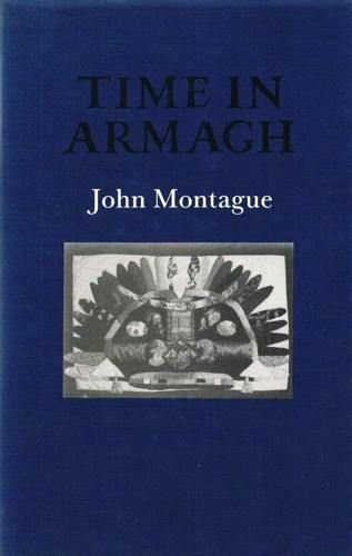 Time in Armagh (Gallery books) (9781852351137) by Montague, John