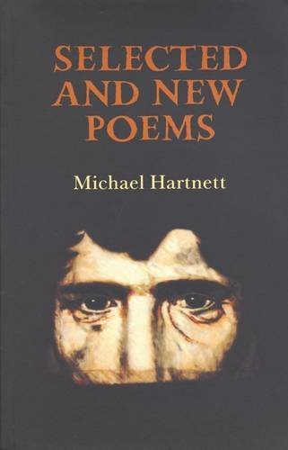Selected and New Poems (9781852351199) by Hartnett, Michael