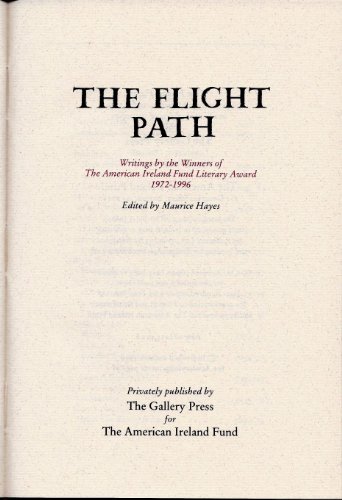 Beispielbild fr The flight path: Writings by the winners of the American Ireland Fund Literary Award 1972-1996 zum Verkauf von Good Buy 2 You LLC