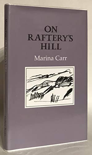 Beispielbild fr On Raftery's Hill. zum Verkauf von Bucks County Bookshop IOBA
