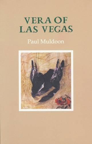 Vera of Las Vegas (9781852352837) by Paul Muldoon; Daron Hagen