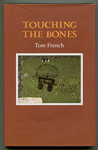 Stock image for Touching the Bones for sale by Samuel S Lin