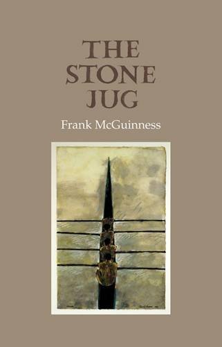 The Stone Jug (9781852353520) by McGuinness, Frank