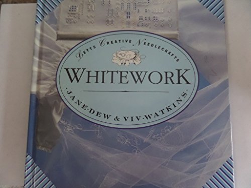 Beispielbild fr Whitework (Creative Needlecrafts S.) zum Verkauf von AwesomeBooks