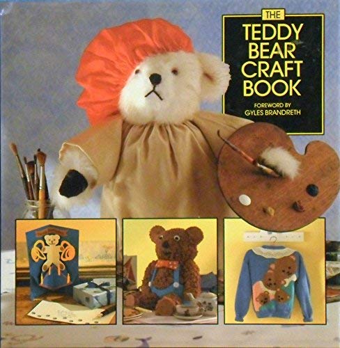 Stock image for The Teddy Bear Craft Book for sale by WorldofBooks