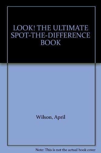 9781852381301: LOOK! THE ULTIMATE SPOT-THE-DIFFERENCE BOOK