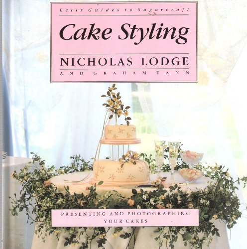 Imagen de archivo de Cake Styling (Lett's Guides to Sugarcraft) a la venta por SecondSale