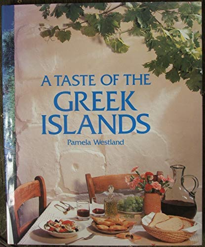 Stock image for A Taste of the Greek Islands for sale by Better World Books Ltd