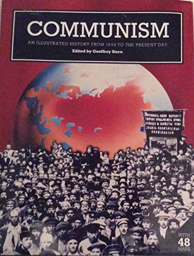 Beispielbild fr Communism: An Illustrated History from 1848 to the Present Day zum Verkauf von WorldofBooks