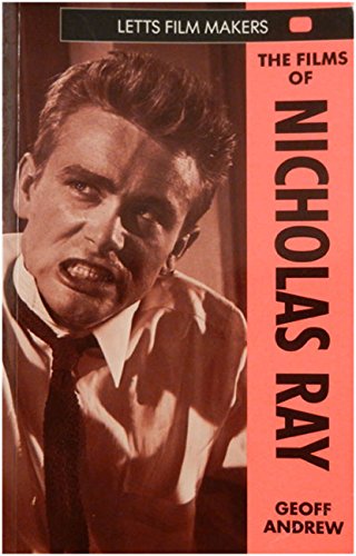 9781852381653: The Films of Nicholas Ray