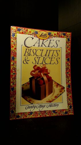 Stock image for Cakes, Biscuits and Slices (Country Cottage Collection S.) for sale by WorldofBooks