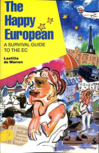 Beispielbild fr The Happy European: Demystifying the EEC zum Verkauf von WorldofBooks