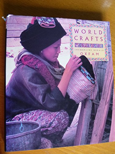 Beispielbild fr World Crafts: A Celebration of Designs and Skills zum Verkauf von Reuseabook