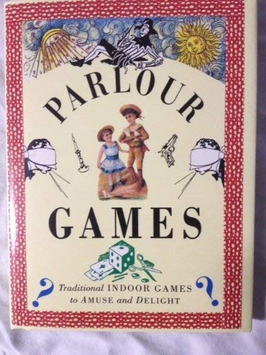 Beispielbild fr Parlour Games: Traditional Indoor Games to Amuse and Delight (Pocket Entertainers) zum Verkauf von Wonder Book