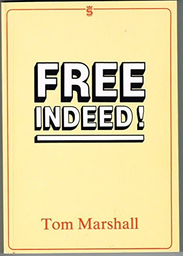 Stock image for Free Indeed: for sale by ThriftBooks-Atlanta