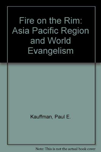 9781852400408: Fire on the Rim: Asia Pacific Region and World Evangelism