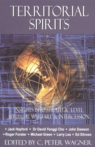 Beispielbild fr Territorial Spirits: Insights Into Strategic Level Spiritual Warfare Intercession zum Verkauf von Goodwill Books
