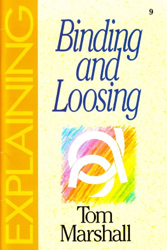 Stock image for Explaining Binding/Loosing-09: for sale by ThriftBooks-Dallas