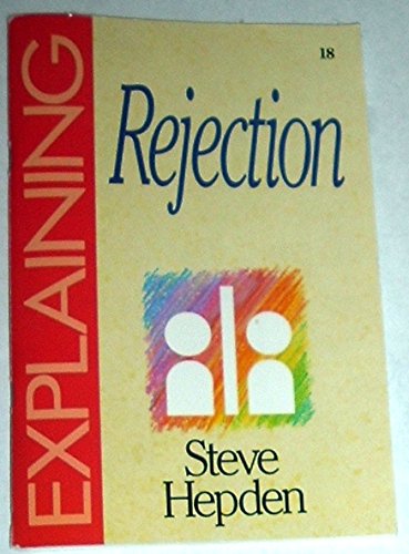Stock image for Explaining Rejection-18: for sale by ThriftBooks-Dallas