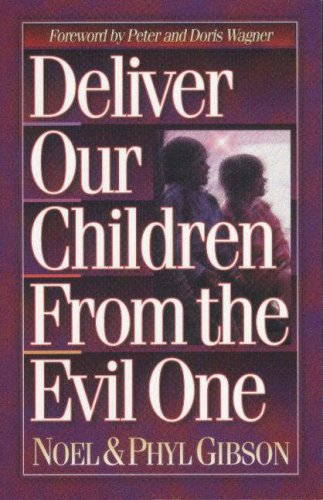 Stock image for Deliver Our Children from Evil: for sale by ThriftBooks-Dallas