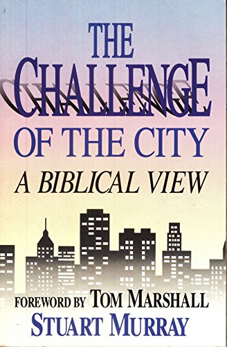 9781852401139: The Challenge of the City: A Biblical View
