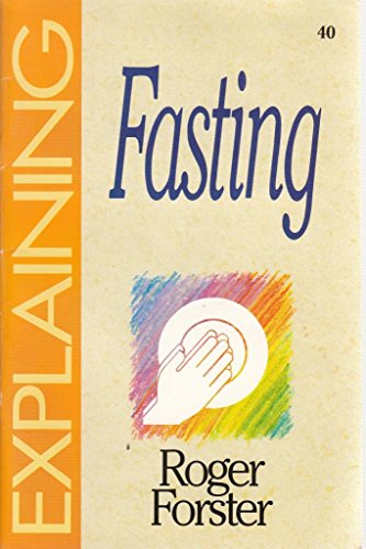 Beispielbild fr Explaining Fasting: v. 40 zum Verkauf von WorldofBooks
