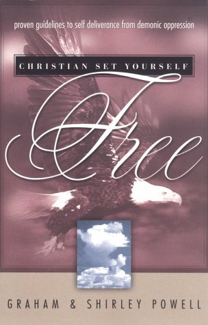 Christian, Set Yourself Free (9781852401351) by Powell, Graham; Powell, Shirley