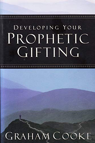 Beispielbild fr Developing Your Prophetic Gifting zum Verkauf von WorldofBooks