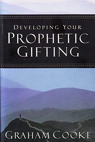 9781852401443: Developing Your Prophetic Gifting