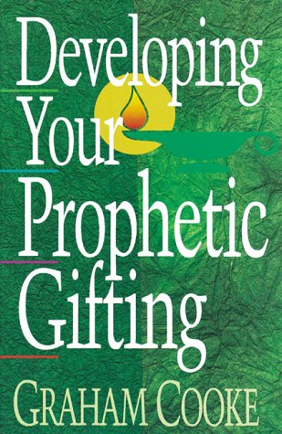 9781852401443: Developing Your Prophetic Gifting