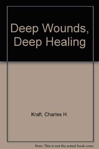 9781852401481: Deep Wounds, Deep Healing