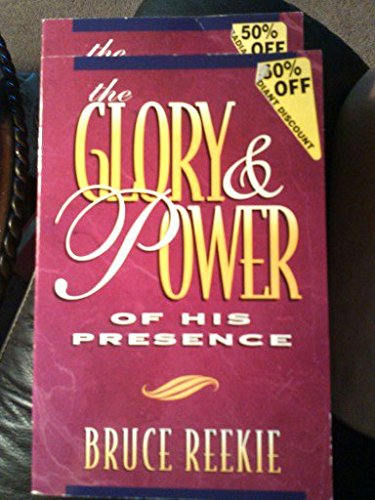 Beispielbild fr The Glory and Power of His Presence zum Verkauf von WorldofBooks