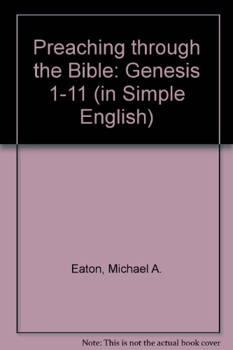 Imagen de archivo de Genesis 1-11 (in Simple English) (Preaching Through the Bible S.) a la venta por WorldofBooks