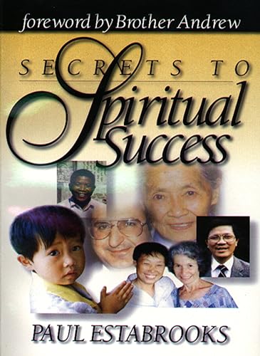 Secrets to Spiritual Success (9781852401900) by Paul Estabrooks; Sovereign World Ltd; Brother Andrew