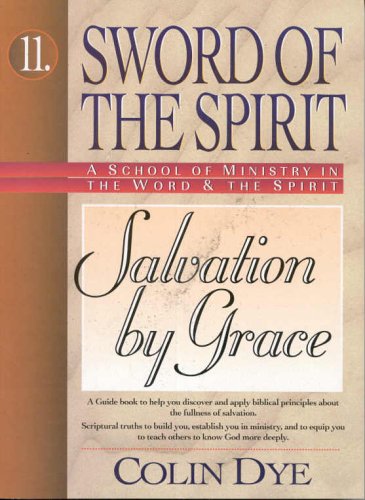 Stock image for Salvation by Grace: No. 10 (Salvation of the Spirit S.) for sale by WorldofBooks