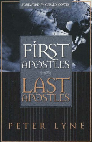 Stock image for First Apostles, Last Apostles for sale by ThriftBooks-Dallas