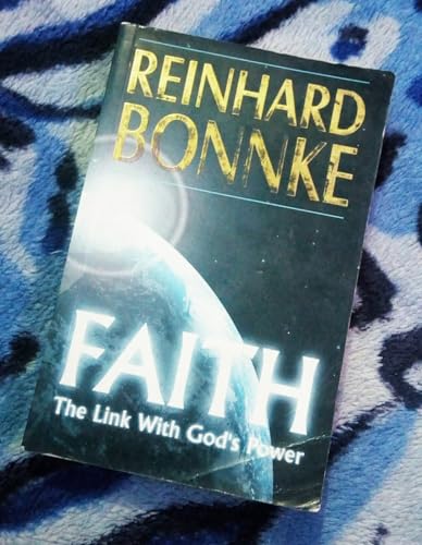 Imagen de archivo de Faith The Link with God's Power a la venta por Neil Shillington: Bookdealer/Booksearch