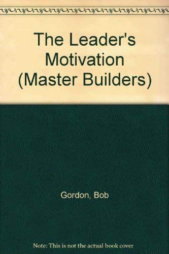 Beispielbild fr Leader's Motivation: No. 1 (Master Builders S.) zum Verkauf von WorldofBooks