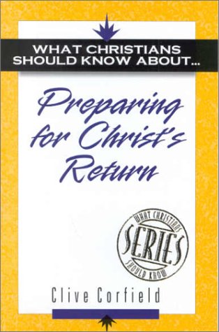 Stock image for Preparing for Christ's Return (What Christians Should Know About S.) for sale by WorldofBooks