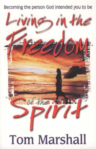 Stock image for Living in the Freedom of the Spirit for sale by WorldofBooks