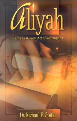 Stock image for Aliyah: God's Last Great Act of Redemption for sale by BooksRun