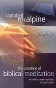 Beispielbild fr The Practice of Biblical Meditation: Discovering a Deeper Spirituality Through the Bible zum Verkauf von WorldofBooks