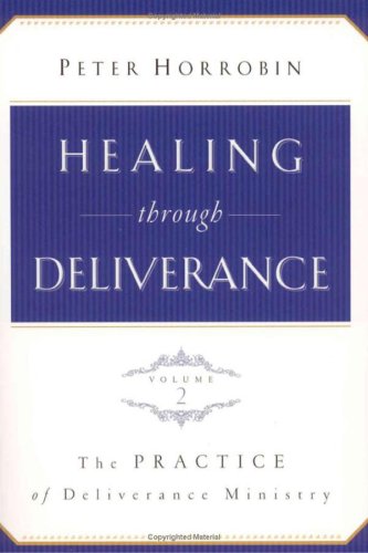 Beispielbild fr Healing Through Deliverance: Practice of Deliverance Ministry v. 2 zum Verkauf von WorldofBooks
