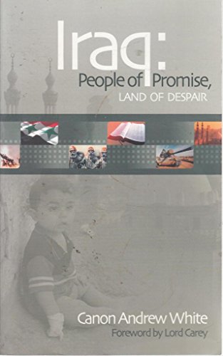 Beispielbild fr Iraq: People of Promise, Land of Despair zum Verkauf von Wonder Book