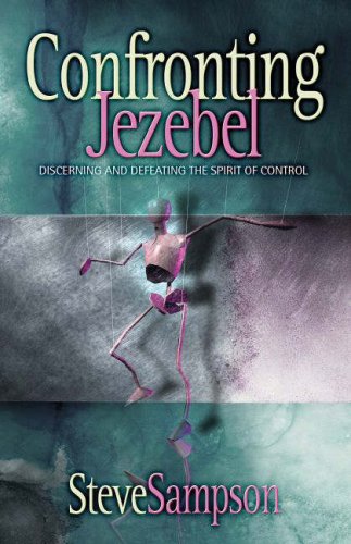 9781852403614: Confronting Jezebel: Discerning and Defeating the Spirit of Control