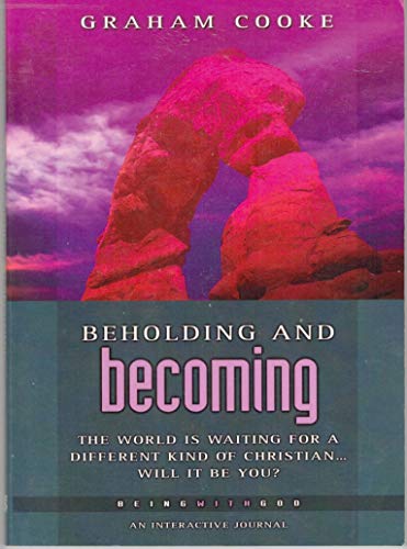 Beispielbild fr Beholding and Becoming (Being with God S.) zum Verkauf von WorldofBooks